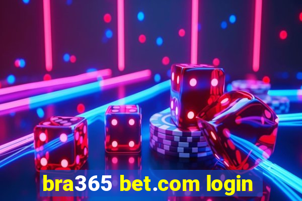 bra365 bet.com login